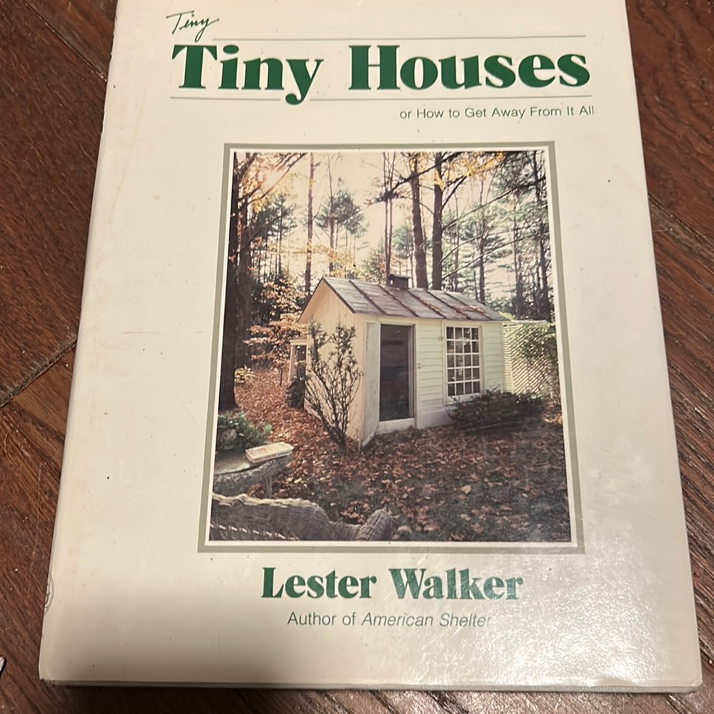 Tiny houses or how to get away from it all book hardcover - walker